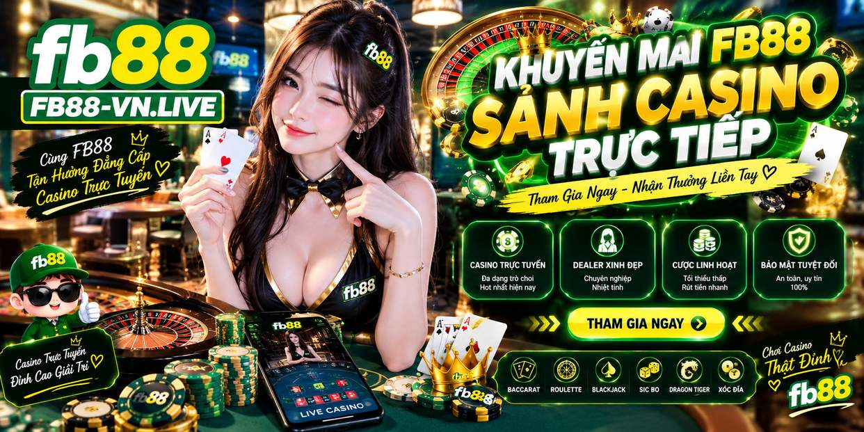 Khuyến Mãi FB88 Sảnh Casino Trực Tiếp